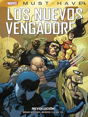 cover image of Marvel Must Have Los Nuevos Vengadores 6. Revolución